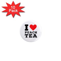 I Love Peach Tea 1  Mini Magnet (10 Pack)  by ilovewhateva