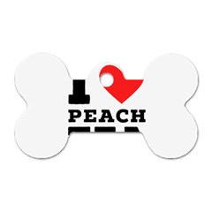 I Love Peach Tea Dog Tag Bone (one Side) by ilovewhateva