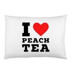 I Love Peach Tea Pillow Case (two Sides) by ilovewhateva