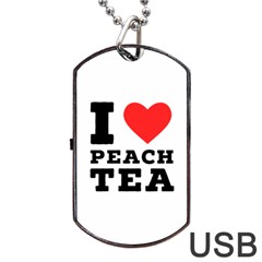 I Love Peach Tea Dog Tag Usb Flash (one Side) by ilovewhateva