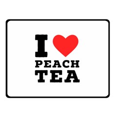 I Love Peach Tea Two Sides Fleece Blanket (small) by ilovewhateva