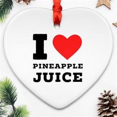 I Love Pineapple Juice Ornament (heart) by ilovewhateva