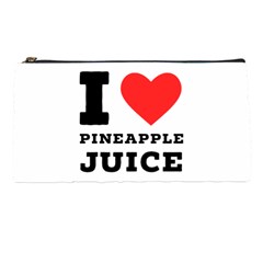 I Love Pineapple Juice Pencil Case by ilovewhateva