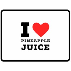 I Love Pineapple Juice Fleece Blanket (large) by ilovewhateva