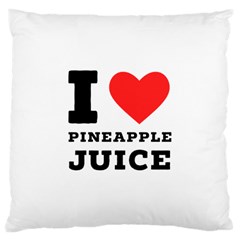 I Love Pineapple Juice Large Cushion Case (one Side) by ilovewhateva