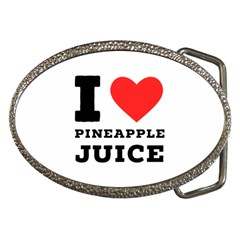 I Love Pineapple Juice Belt Buckles by ilovewhateva