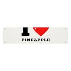 I Love Pineapple Juice Banner And Sign 4  X 1  by ilovewhateva