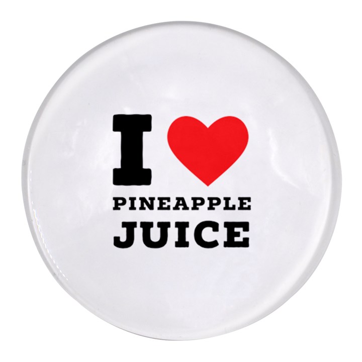 I love pineapple juice Round Glass Fridge Magnet (4 pack)