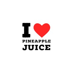 I Love Pineapple Juice Shower Curtain 48  X 72  (small)  by ilovewhateva