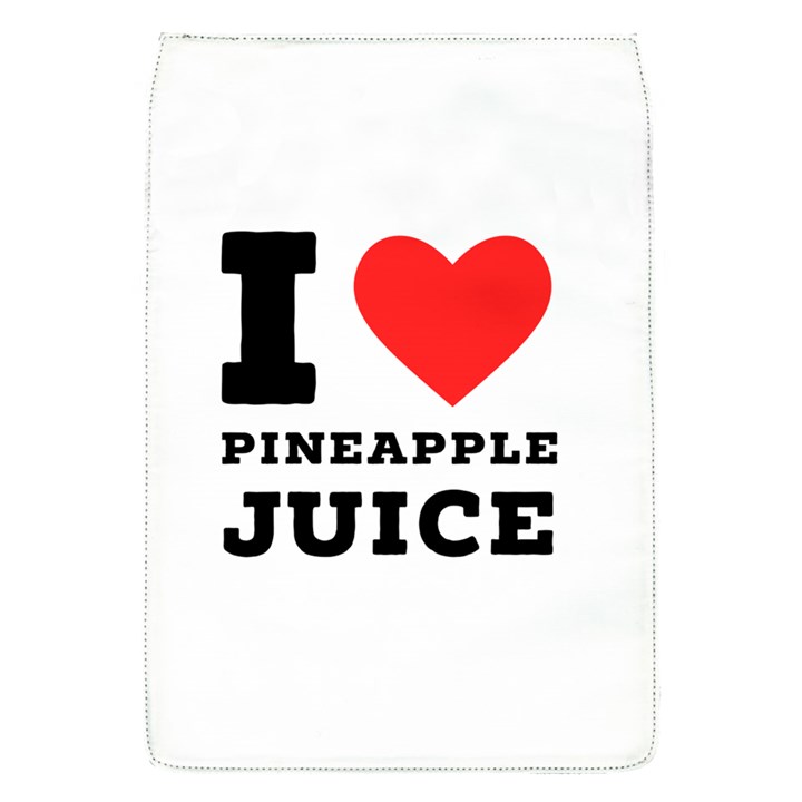 I love pineapple juice Removable Flap Cover (S)