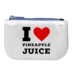 I Love Pineapple Juice Large Coin Purse by ilovewhateva