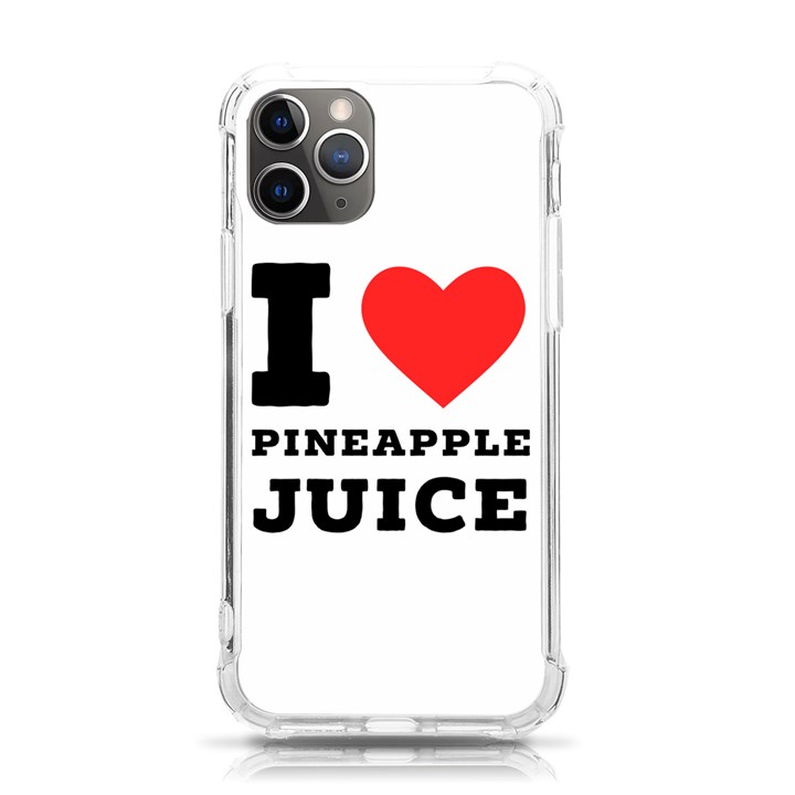 I love pineapple juice iPhone 11 Pro 5.8 Inch TPU UV Print Case