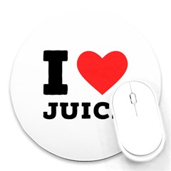 I Love Juice Round Mousepad by ilovewhateva