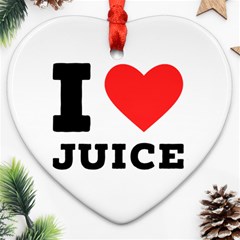 I Love Juice Ornament (heart) by ilovewhateva