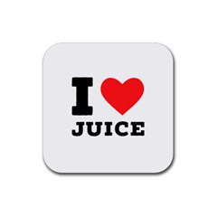 I Love Juice Rubber Coaster (square) by ilovewhateva