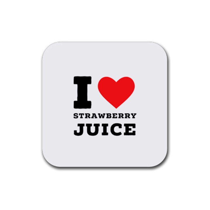 I love strawberry juice Rubber Coaster (Square)