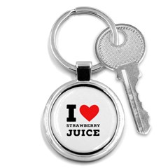 I Love Strawberry Juice Key Chain (round) by ilovewhateva