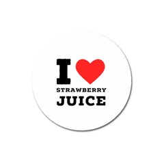 I Love Strawberry Juice Magnet 3  (round) by ilovewhateva