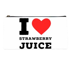 I Love Strawberry Juice Pencil Case by ilovewhateva