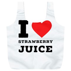 I Love Strawberry Juice Full Print Recycle Bag (xxl) by ilovewhateva