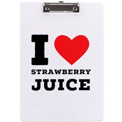 I Love Strawberry Juice A4 Acrylic Clipboard by ilovewhateva