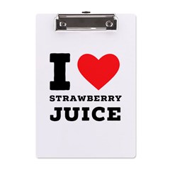 I Love Strawberry Juice A5 Acrylic Clipboard by ilovewhateva