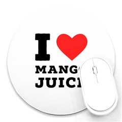 I Love Mango Juice  Round Mousepad by ilovewhateva