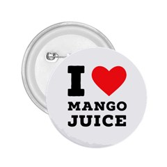 I Love Mango Juice  2 25  Buttons by ilovewhateva