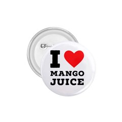 I Love Mango Juice  1 75  Buttons by ilovewhateva