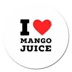 I Love Mango Juice  Magnet 5  (round) by ilovewhateva