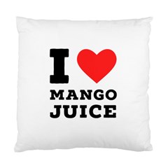 I Love Mango Juice  Standard Cushion Case (one Side) by ilovewhateva