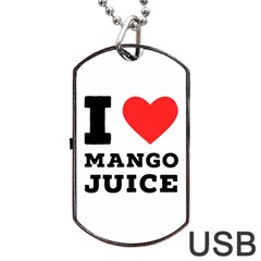 I Love Mango Juice  Dog Tag Usb Flash (one Side) by ilovewhateva