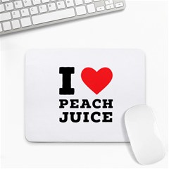 I Love Peach Juice Small Mousepad by ilovewhateva