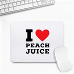 I love peach juice Small Mousepad Front