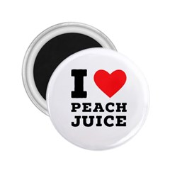 I Love Peach Juice 2 25  Magnets by ilovewhateva