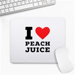 I love peach juice Large Mousepad Front