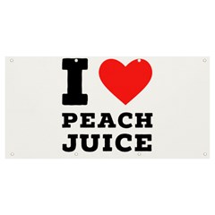 I Love Peach Juice Banner And Sign 8  X 4  by ilovewhateva