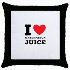 I Love Watermelon Juice Throw Pillow Case (black) by ilovewhateva