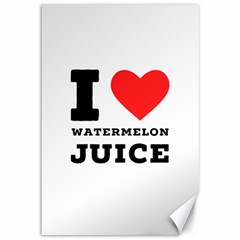 I Love Watermelon Juice Canvas 12  X 18  by ilovewhateva