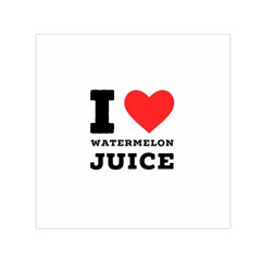 I Love Watermelon Juice Square Satin Scarf (30  X 30 ) by ilovewhateva