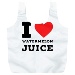 I Love Watermelon Juice Full Print Recycle Bag (xxl) by ilovewhateva