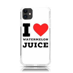 I Love Watermelon Juice Iphone 11 Tpu Uv Print Case by ilovewhateva