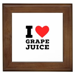 I Love Grape Juice Framed Tile by ilovewhateva