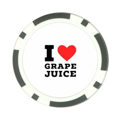 I Love Grape Juice Poker Chip Card Guard by ilovewhateva