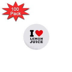 I Love Lemon Juice 1  Mini Buttons (100 Pack)  by ilovewhateva