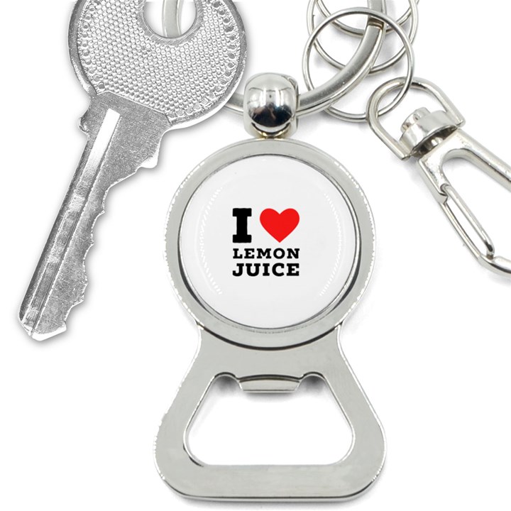 I love lemon juice Bottle Opener Key Chain