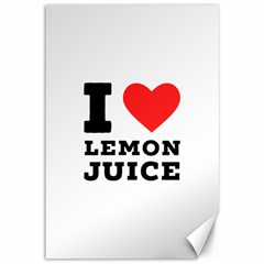 I Love Lemon Juice Canvas 12  X 18  by ilovewhateva