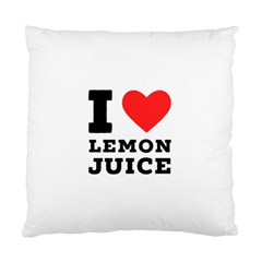 I Love Lemon Juice Standard Cushion Case (two Sides) by ilovewhateva