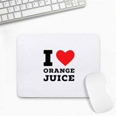 I Love Orange Juice Small Mousepad by ilovewhateva