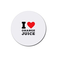 I Love Orange Juice Rubber Coaster (round) by ilovewhateva